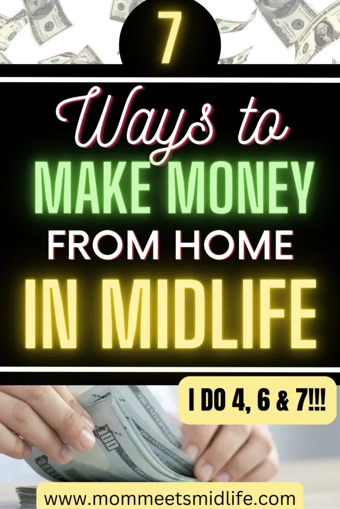 7 Ways to Make Money from Home in Midlife