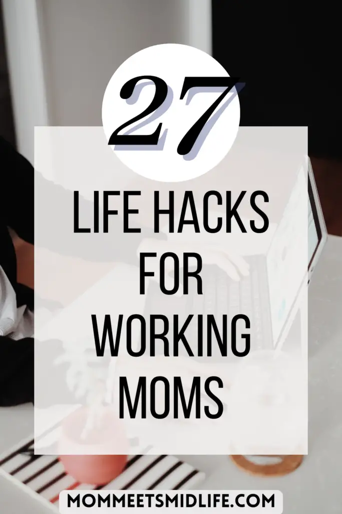 life hacks for working moms