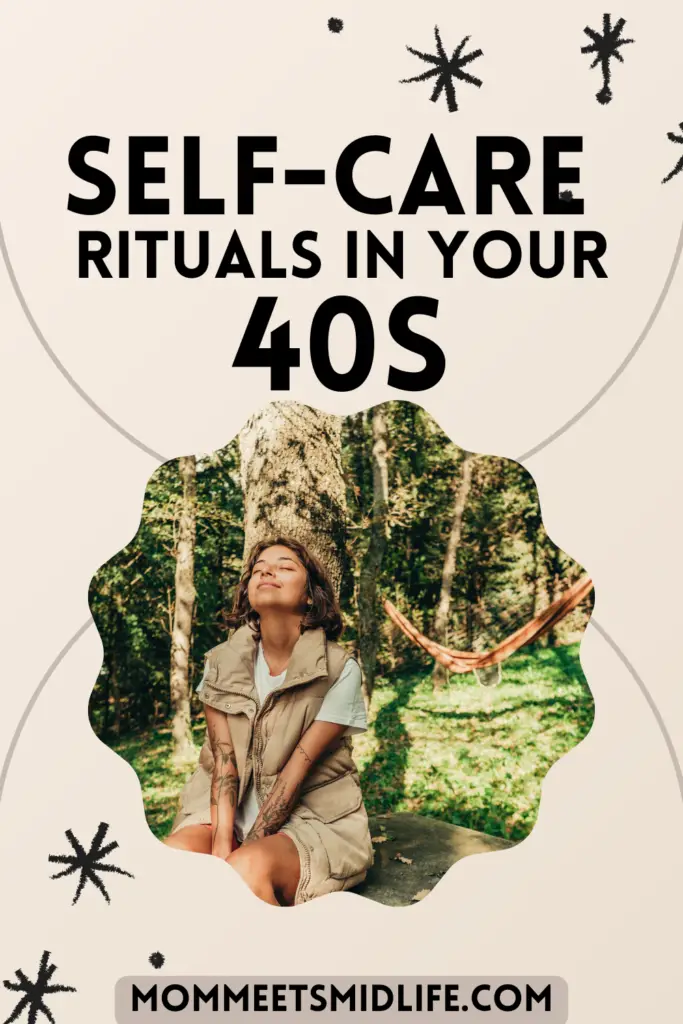 self-care for midlife women self-care rituals in your 40s