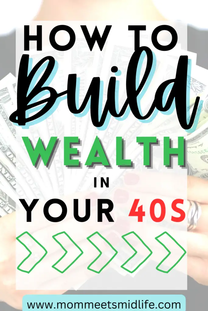 How to build wealth in your 40s