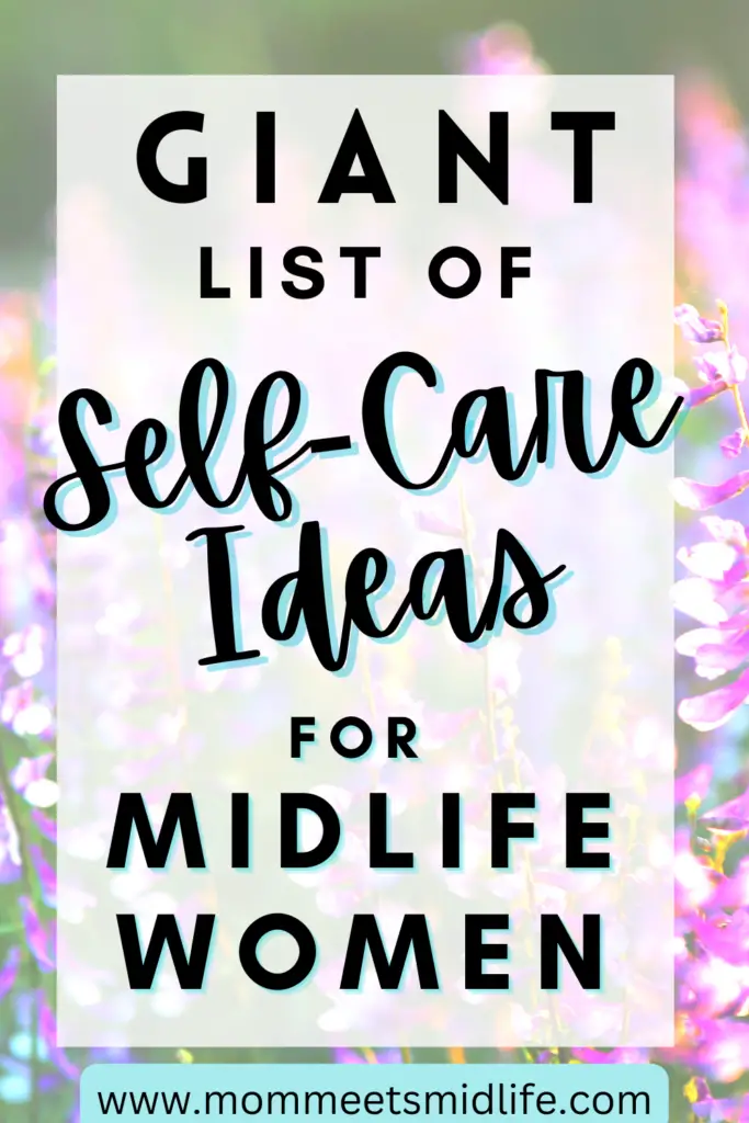Giant List of Self-Care for Midlife Women