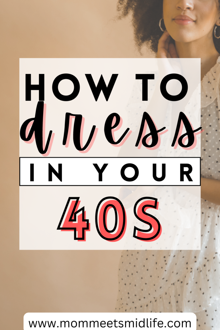 How to Dress in Your 40s - Mom Meets Midlife