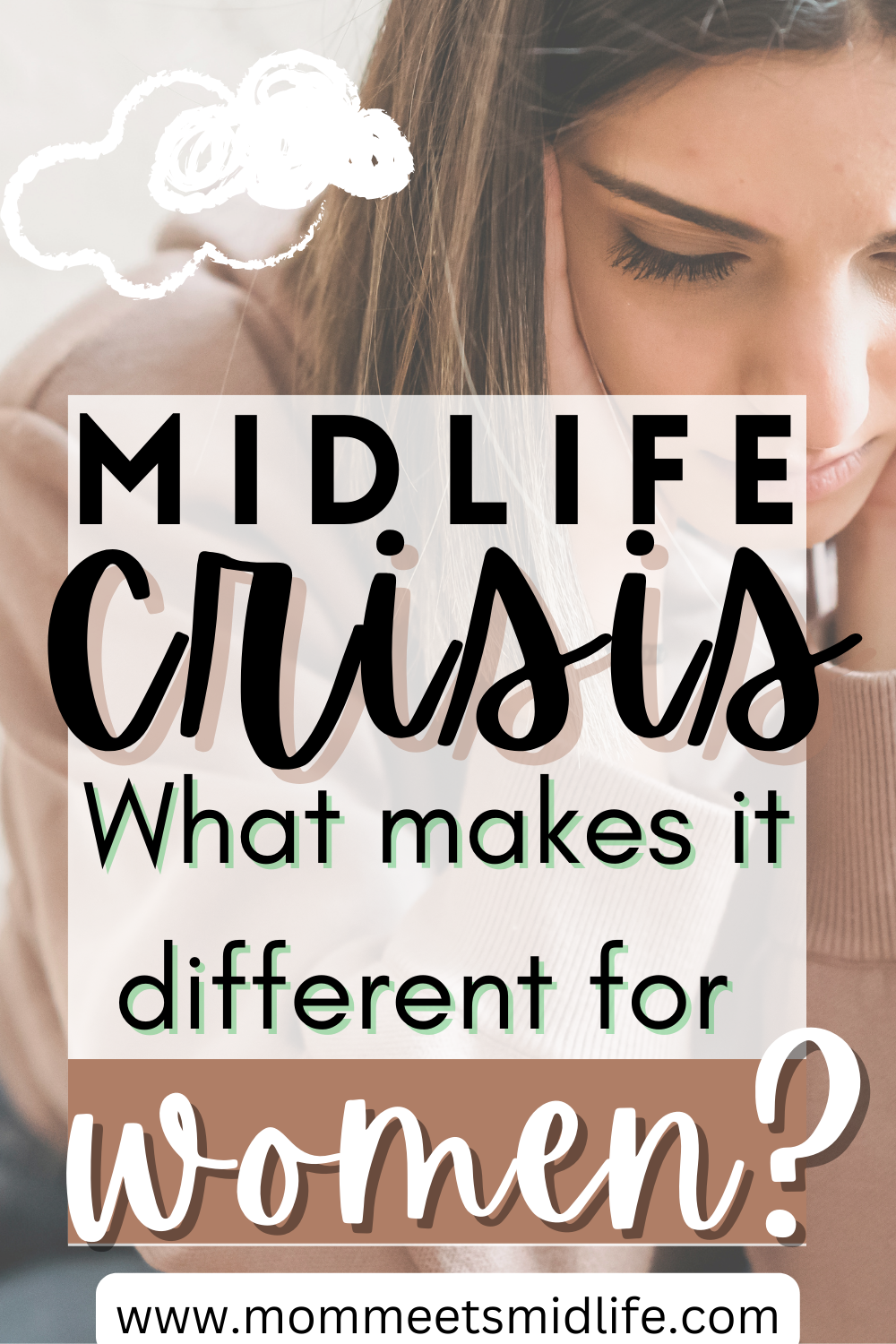 Midlife Crisis For Women: What Does It Look Like? - Mom Meets Midlife