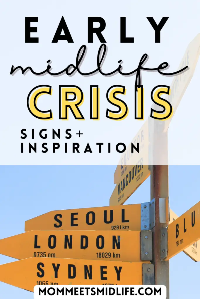 early midlife crisis signs and inspiration