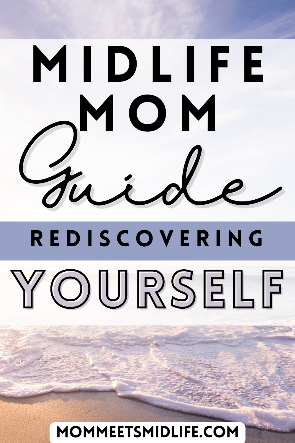 Midlife Mom Guide To Rediscovering Yourself Mom Meets Midlife Midlife Mom Guide To Rediscovering Yourself Mom Meets Midlife