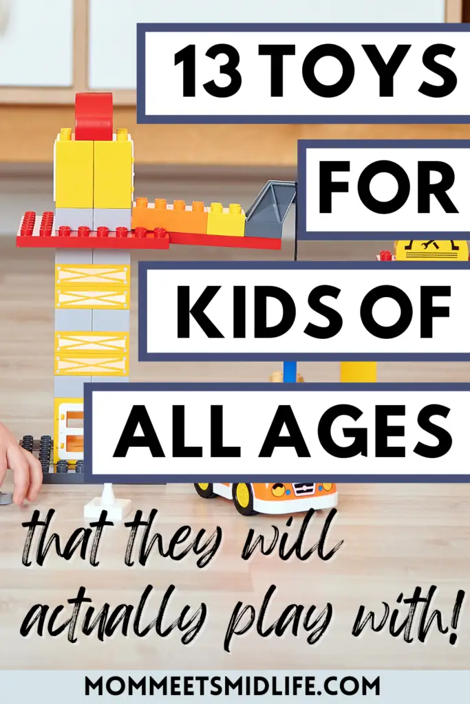 13 toys for kids of all ages that they will actually play with