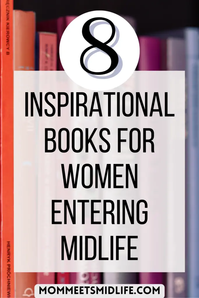 8 inspirational books for women entering midlife